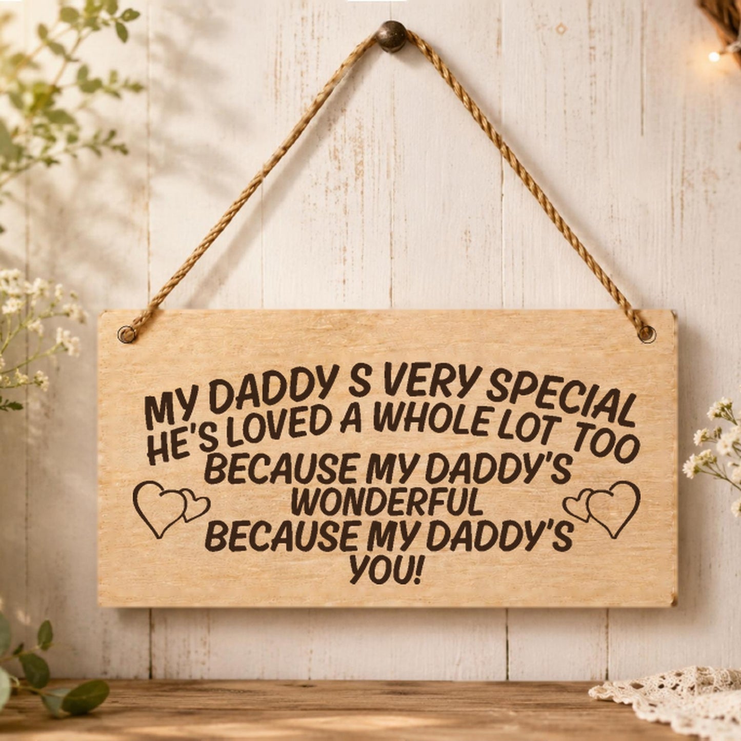 Daddy You're So Special wooden plaque displayed in a home setting