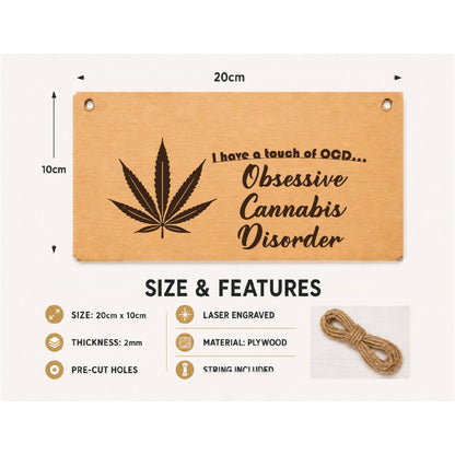 Obsessive Cannabis Disorder plaque showing 20 x 10 cm size and product features