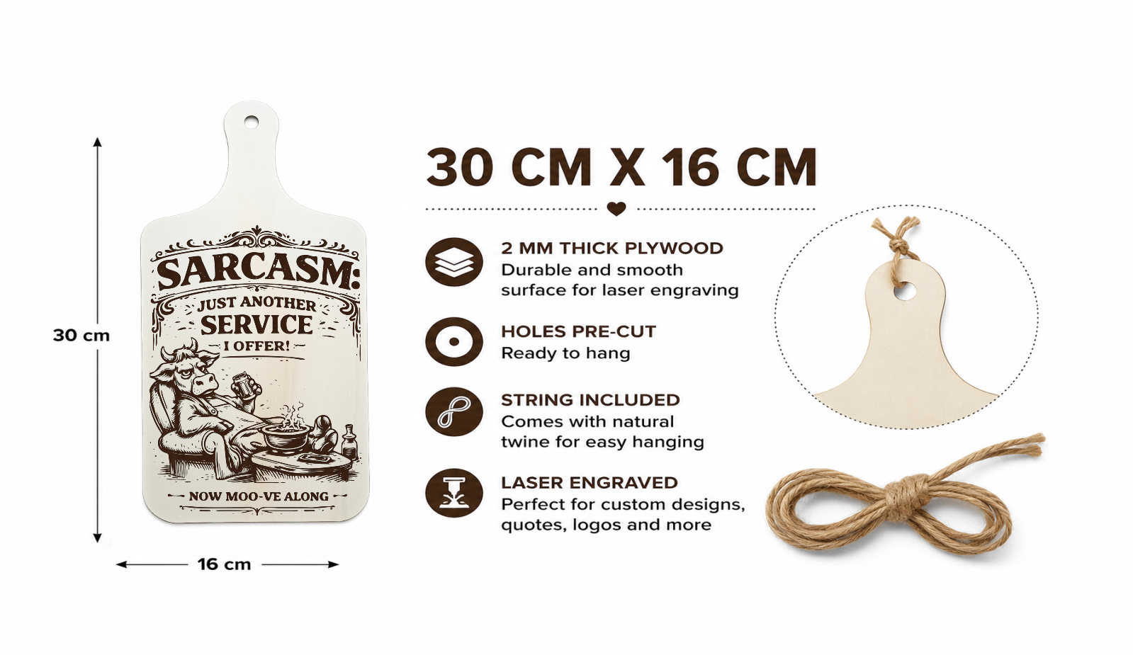 Sarcasm cow wooden plaque size guide showing 30 x 16 cm and 2 mm thickness